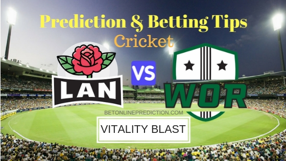 Lancashire vs Worcestershire 1st Semi-Final T20 Prediction and Free Betting Tips 15th September 2018