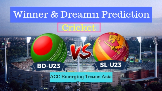 Bangladesh U23 vs Sri Lanka U23 1st Semi-Final ODI Team, Team News, Winner Prediction 13th December 2018